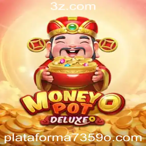 Descubra MoneyPotDELUXE: Um Jogo Empolgante na Plataforma 7359.com